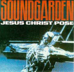 Soundgarden : Jesus Christ Pose